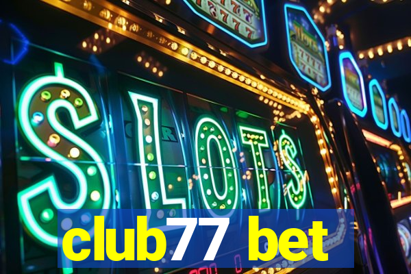 club77 bet